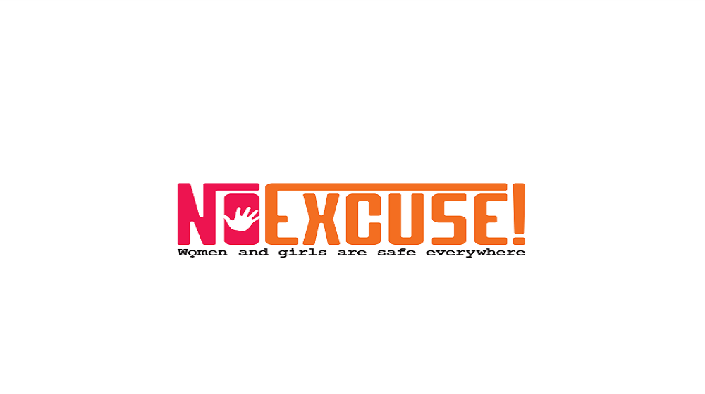 No Excuse - Women and girls are safe everywhere