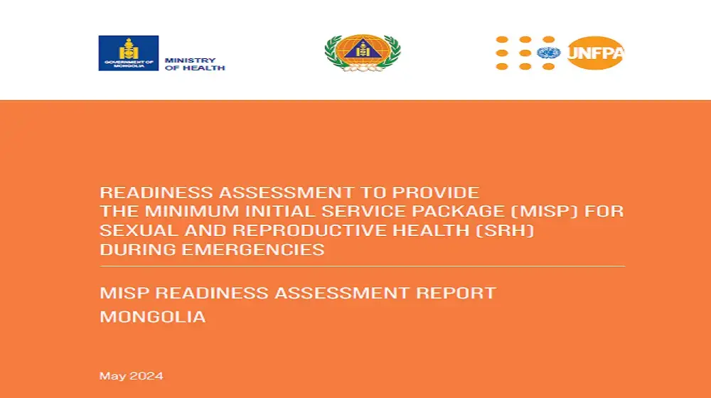 READINESS ASSESSMENT TO PROVIDE THE MINIMUM INITIAL SERVICE PACKAGE (MISP) FOR SEXUAL AND REPRODUCTIVE HEALTH (SRH) DURING EMERGENCIES