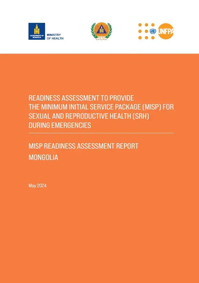 READINESS ASSESSMENT TO PROVIDE THE MINIMUM INITIAL SERVICE PACKAGE (MISP) FOR SEXUAL AND REPRODUCTIVE HEALTH (SRH) DURING EMERGENCIES