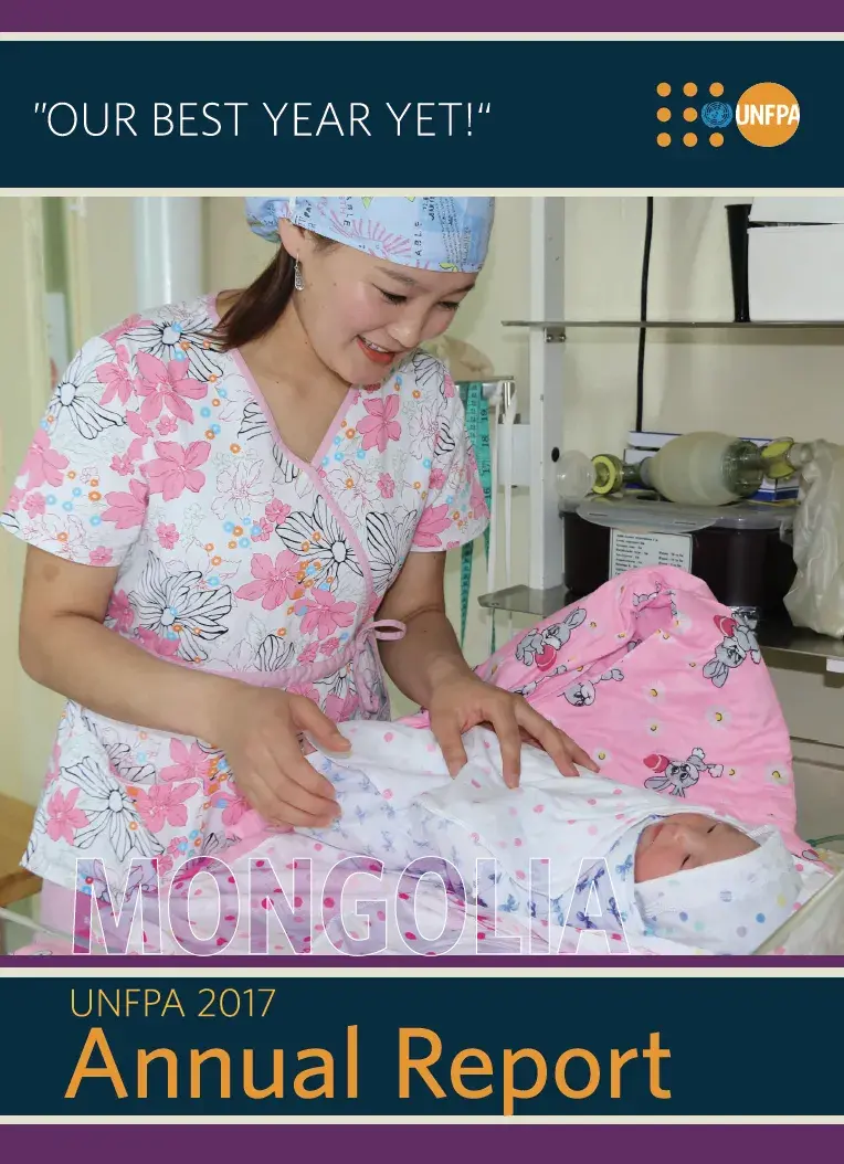  2017 UNFPA Mongolia Annual Report: Our best year yet!