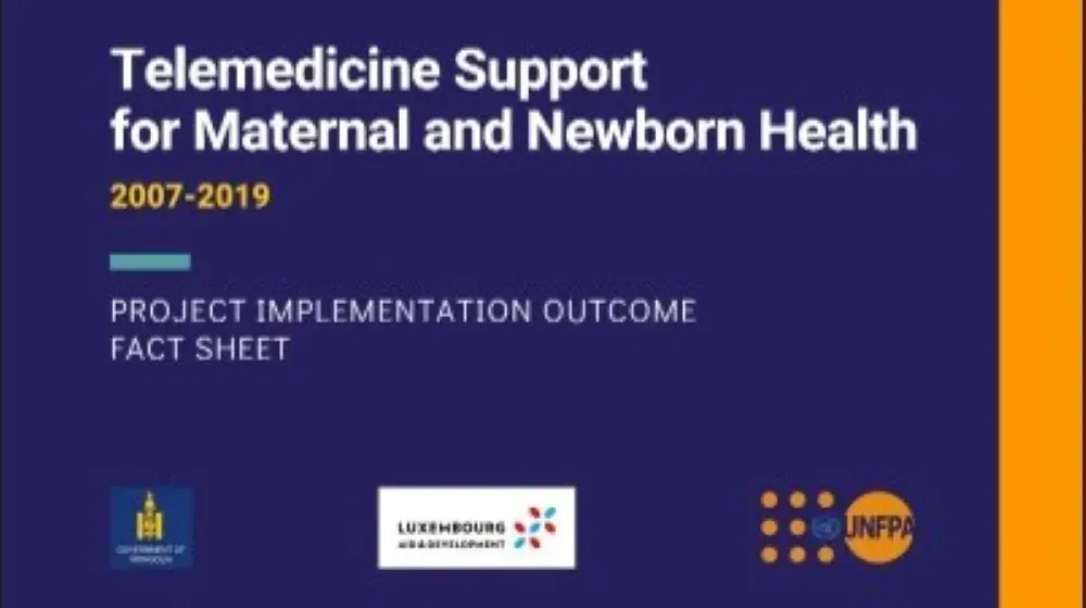 Telemedicine Support for Maternal and Newborn Health 2007-2019 Project Implementation Outcome Fact Sheet